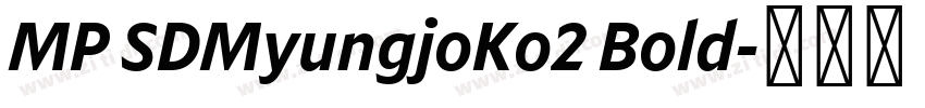MP SDMyungjoKo2 Bold字体转换